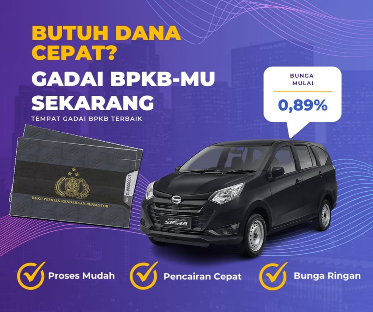 Kredit Jaminan BPKB Mobil Daihatsu Sigra Dapat Dana Berapa? Seperti Ini Simulasinya